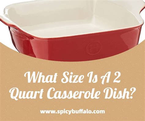 1 1/2 quart casserole dish equivalent